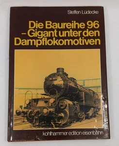 Die Baureihe 96 Hardcover Book By Steffen Lüdecke - Picture 1 of 3