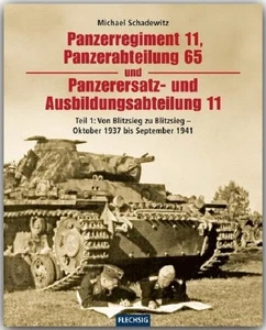 Schadewitz: Panzerregiment 11 & Panzerabteilung 65 Band 1, Frankreich - Bild 1 von 1