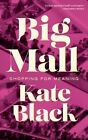 Kate Black - Big Mall - New Paperback - J555z