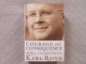 *SIGNED* Karl Rove COURAGE AND CONSEQUENCE Hard Cover/Dust Jacket (2010) - Bild 1 von 21