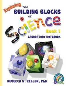Exploring the Building Blocks of Science Book 1 Laboratory Notebook - GOOD