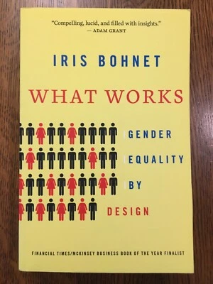 NEW What Works: Gender Equality by Design by Iris Bohnet (2018, Trade Paperback) - Image 1 of 4