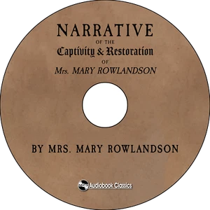 The Captivity and Restoration of Mrs. Mary Rowlandson - MP3 CD Audiobook - Imagen 1 de 7