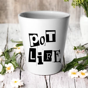 Pot Life Plant Pot / Succulent Cactus Flower Funny Joke Pun / New Home Gift - Picture 1 of 1