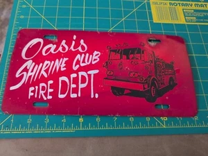 Oasis Shrine Circus Oasis Circus Club Fire Dept License Plate  - Picture 1 of 2