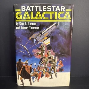 Battlestar Galactica by Glen A Larson and Robert Thurston HC DJ Book Club 1978 - Photo 1/9