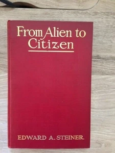 Edward A. Steiner. Vom Alien zum Bürger [1. Auflage] - Bild 1 von 5