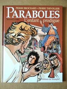 PARABOLES (second tome) , l'enfant prodigue , (septembre 2005 , éd triomphe) - Picture 1 of 4