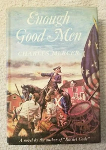 Enough Good Men By Charles Mercer 1960 Hardcover / Solid Copy - Picture 1 of 9
