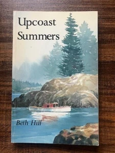 Upcoast Summers Paperback By Beth Hill 1985 - Picture 1 of 1