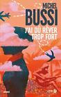 J'ai du rever trop fort by Bussi, Michel Book The Cheap Fast Free Post