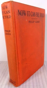 Now It Can Be Told by Philip Gibbs 1920 1st First Edition Vintage Hardcover VG! - Picture 1 of 7