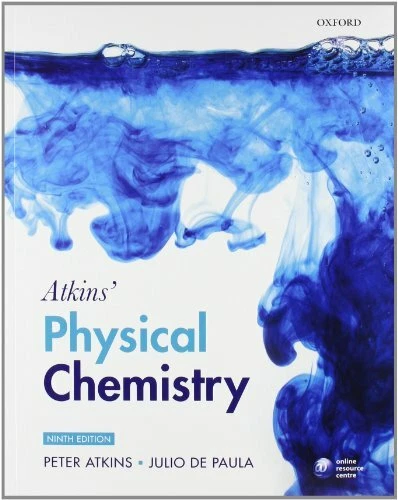 Atkins' Physical Chemistry By Peter Atkins, Julio de Paula. 9780199543373 - Image 1 of 1