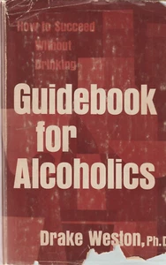 Guidebook for Alcoholics by Drake Weston, HC w/dj, Alcoholics Anonymous, ex-lib - Picture 1 of 9