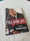 The Full Tank Life Fuel Your Dreams, Ignite Your Destiny Ben Tankard Signed