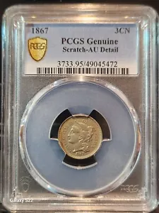1867 3CN Three Cent Nickel PCGS Genuine Scratch-AU Detail Gold Shield - Picture 1 of 7