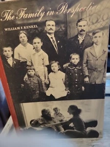 THE FAMILY IN PERSPECTIVE by William F. Kenkel - 1977 - Marriage - Sociology - Picture 1 of 3