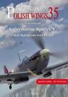 Polish Wings 35: Supermarine Spitfire V - Polish Squadrons over Dieppe  BOOK