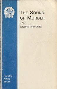 The Sound of Murder : a Play - Foto 1 di 2