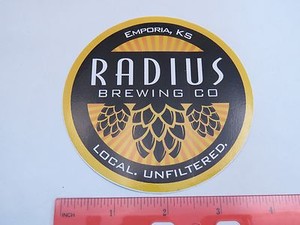 Collectible Beer STICKER ~ RADIUS Brewing ~ Emporia, KANSAS ~ Local, Unfilted