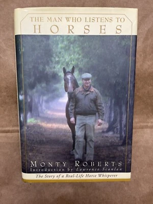 The Man Who Listens To Horses By Monty Roberts Signed 1996 First Edition - Image 1 of 4