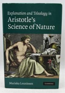 Explanation and Teleology in Aristotle's Science of Nature - Foto 1 di 2
