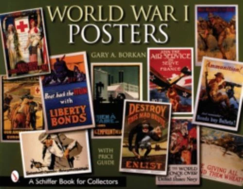 World War I Posters by Gary A. Borkan