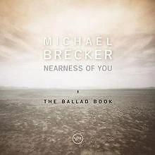 Nearness Of You - The Ballad Book von Brecker,Michael | CD | Zustand gut - Bild 1 von 1