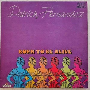 Patrick Hernandez (e) Born To Be Alive - Excellent Condition 1979 Disco 12" - Bild 1 von 7