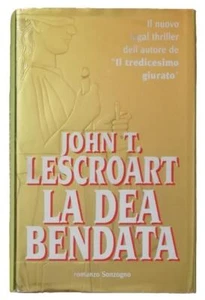 John T. Lescroart La dea bendata Sonzogno 1° edizione 1996 - Foto 1 di 7