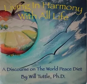 Leben in Harmonie mit allem Leben CD Audio Musik wird Tuttle Ph.D. Weltfrieden - Bild 1 von 8