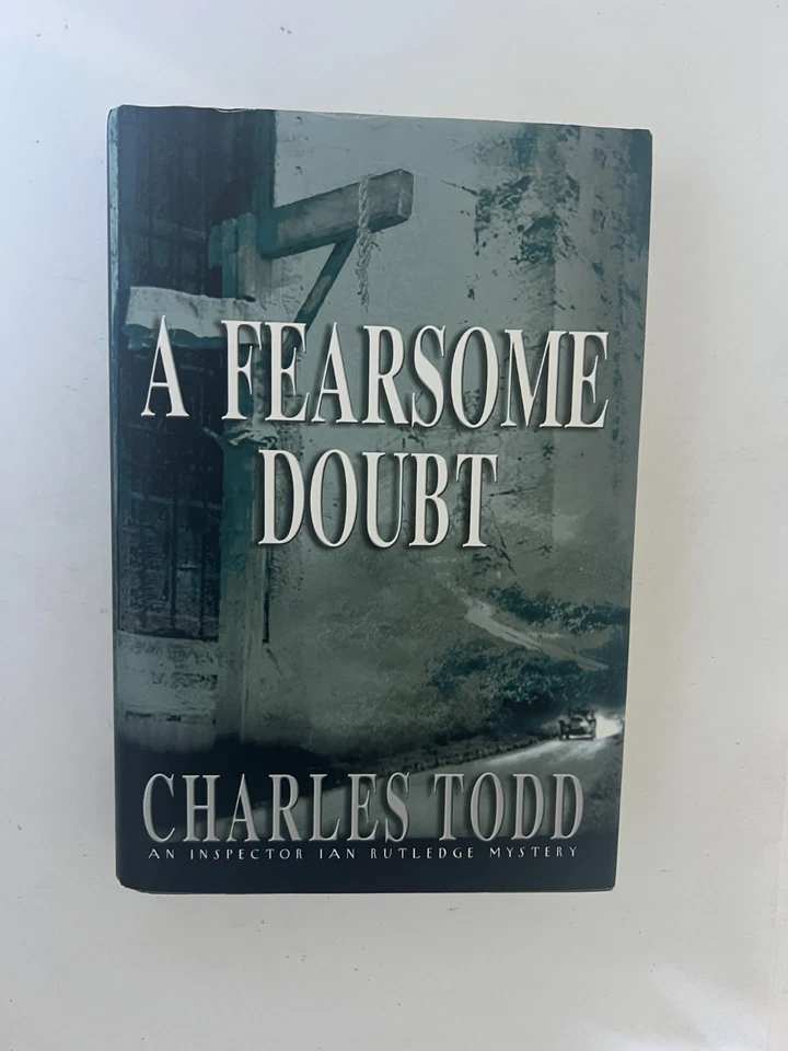 A Fearsome Doubt—NEW 1st Ed. & 1st Print (Signed Charles Todd) - Image 1 of 4