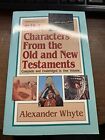 Bible Characters Form the Old and N..., Whyte, Alexande