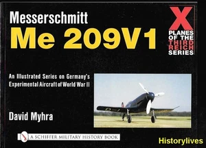 Schiffer Messerschmitt Me 209V1 X Planes Of The Third Reich German Luftwaffe - Imagen 1 de 2