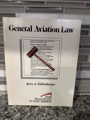 General Aviation Law by Jerry A. Eichenberger Paperback Airplane Aircraft Book - Image 1 of 4