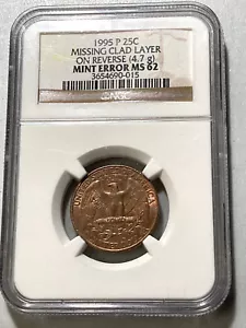 1995-P 25c MISSING CLAD LAYER ON REVERSE NGC MS 62 - Picture 1 of 2