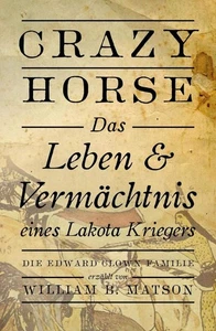 William Bill Matson - Crazy Horse - Das Leben Und Vermächt #B2058014 - Imagen 1 de 1