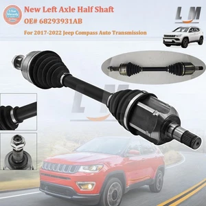 NEW Left Driver Front Axle Shaft 68293931AB For 2017-22 Jeep Compass Auto Trans - Picture 1 of 17