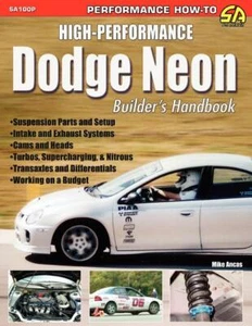 High-Performance Dodge Neon Builder's Handbook~maximizing performance~mods~NEW - Picture 1 of 1