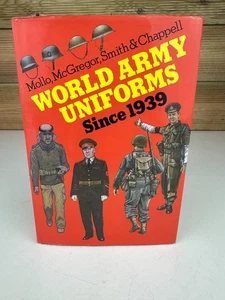 World Army Uniforms Since 1939 By Mollo McGregor Hardback 1981 Vintage - Picture 1 of 9