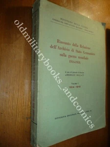 RIASSUNTO DELLA RELAZIONE DELL'ARCHIVIO DI STATO GERMANICO SULLA GUERRA MONDIALE - Picture 1 of 4