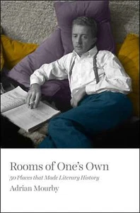 Rooms of One's Own: 50 Places That Ma... By Mourby, Adrian, Hardcover,Very Good - Picture 1 of 1