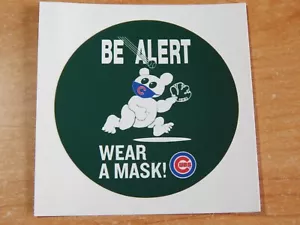 CHICAGO CUBS MLB 2021 BE ALERT WEAR A MASK EXCLUSIVE SPRING TRAINING 3" STICKER - Picture 1 of 5