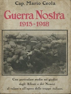Ceola - Guerra Nostra 1915-18 Marangoni prima edizione 1933 WWI - Bild 1 von 1