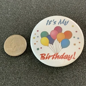 It's My Birthday Balloons Pin Pinback Button #40645 - Picture 1 of 2
