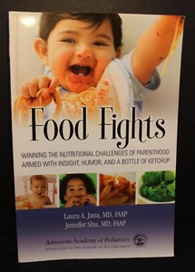 Book -Food Fights - Winning Nutritional Challenges of Parenthood - Jana & Shu PB - Picture 1 of 3