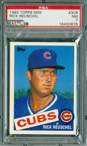 1985 TOPPS MINI # 306 RICK REUSCHELL PSA 7 MAC SPOTLESS  100 MADE  * - Picture 1 of 5