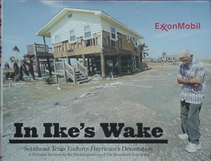 HURRICANE IKE & THE TEXAS COAST, 2008 BOOK (BEAUMONT ENTERPRISE - Picture 1 of 1