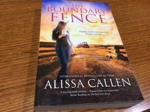 The Boundary Fence by Alissa Callen (Woodlea series #7) - Picture 1 of 4