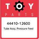 44410-12600 Toyota Tube Assy, Pressure Feed 4441012600, New Genuine Oem Part